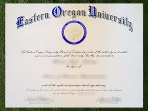 Eastern Oregon University diploma, Eastern Oregon University degree,